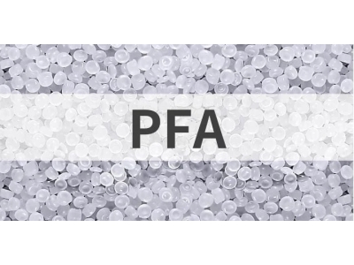 什么是PFA？PFA软管有哪些优点？